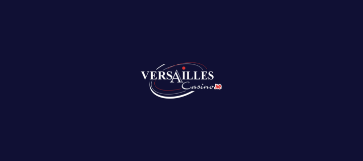 Versailles casino notre avis